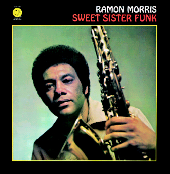 Ramon Morris - Sweet Sister Funk (Vinil 180g, LP)