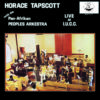 Horace Tapscott with the Pan-Afrikan Peoples Arkestra - Live at I.U.C.C. (Vinil 180g, LP dublu)