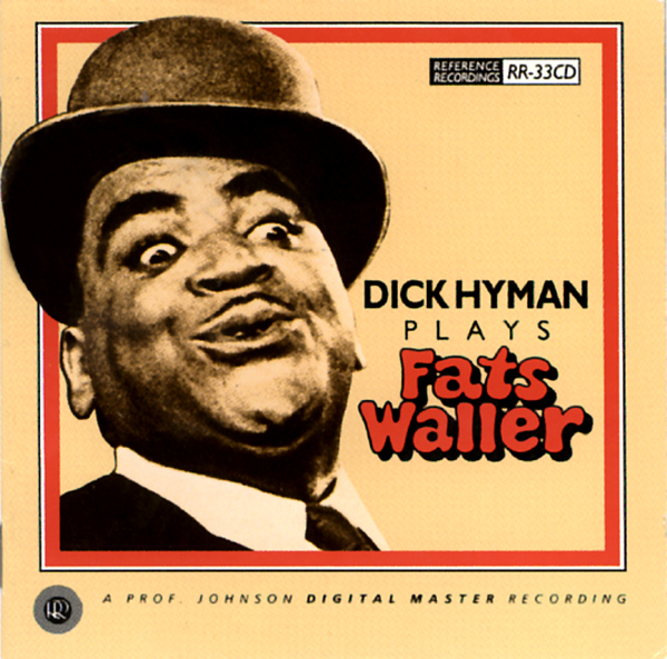 Dick Hyman plays Fats Waller (HDCD, CD)