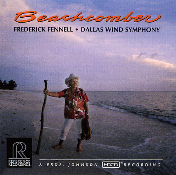 Frederick Fennell & Dallas Wind Symphony Orchestra - Beachcomber (HDCD, CD)