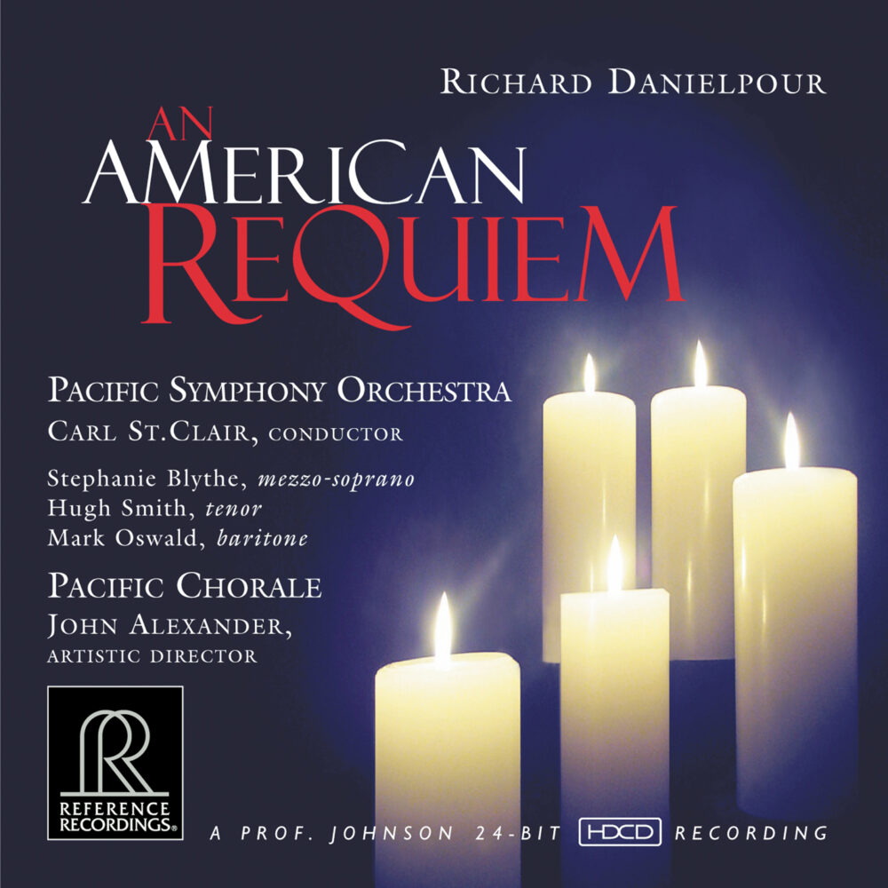 Carl St. Clair & Pacific Symphony Orchestra / Pacific Chorale: Richard Danielpour: An American Requiem (HDCD, CD)