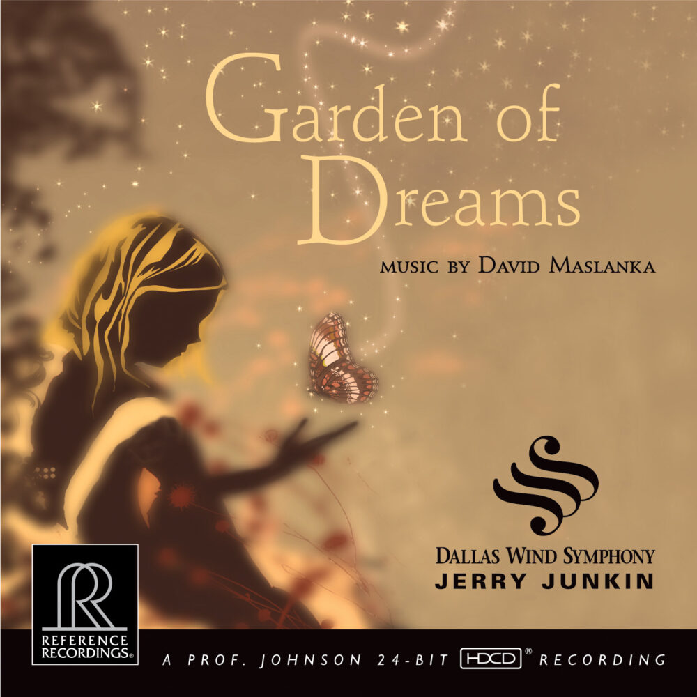 Junkin & Dallas Wind Symphony: Garden of Dreams (HDCD)