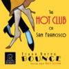 The Hot Club of San Francisco: Yerba Buena Bounce (HDCD)
