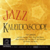 Jazz Kaleidoscope (HDCD, CD)