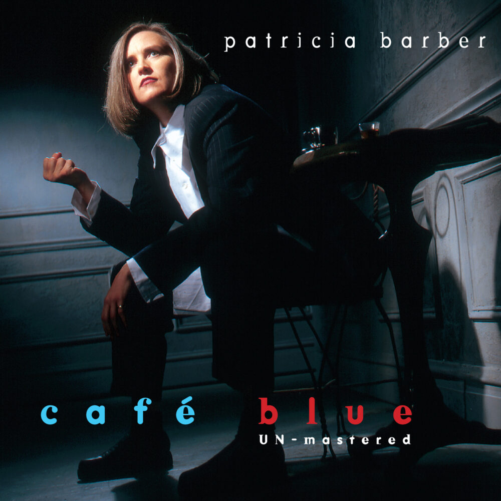 Patricia Barber - Café Blue [Un-Mastered] (SACD hibrid)
