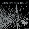 Sun Ra – Jazz by Sun Ra, Vol. 2 (Vinil 180g, LP)