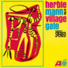 Herbie Mann At The Village Gate (Vinil 180g, LP)