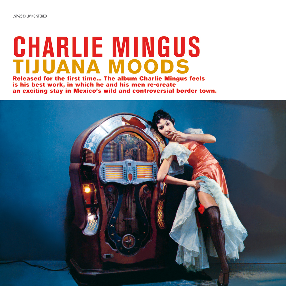 Charlie Mingus - Tijuana Moods (Vinil 180g, LP)