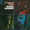 Bloomfield, Kooper, Stills - Super Session (Vinil 180g, LP)