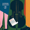 Supreme Sessions 2 (Vinil 180g, LP dublu)