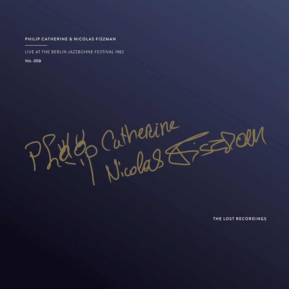 Philip Catherine and Nicolas Fiszman – Live At The Berlin Jazzbühne Festival 1982 (Vinil 180g, LP)