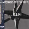 R.E.M. – Automatic For The People (UHQCD)