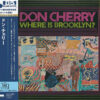 Don Cherry - Where is Brooklyn? (UHQCD)