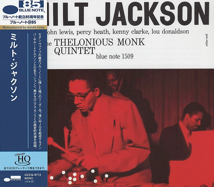Milt Jackson – Milt Jackson with John Lewis, Percy Heath, Kenny Clark, Lou Donaldson & The Thelonious Monk Quintet [Mono] (UHQCD)