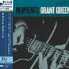 Grant Green – Idle Moments (UHQCD)