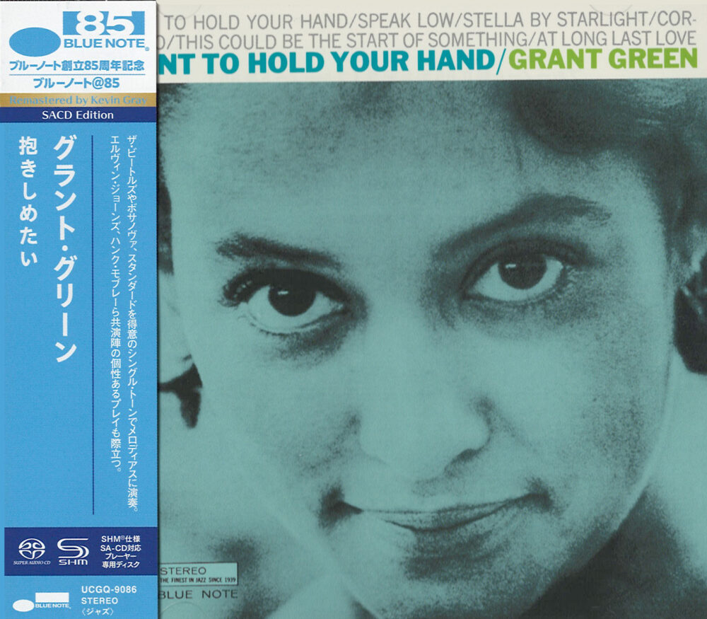Grant Green - I Want To Hold Your Hand (SHM-SACD single layer)