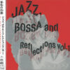 Jazz, Bossa and Reflections Vol.1 (SACD hibrid)