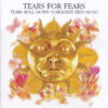 Tears For Fears – Tears Roll Down (Greatest Hits 82-92) (SACD hibrid)