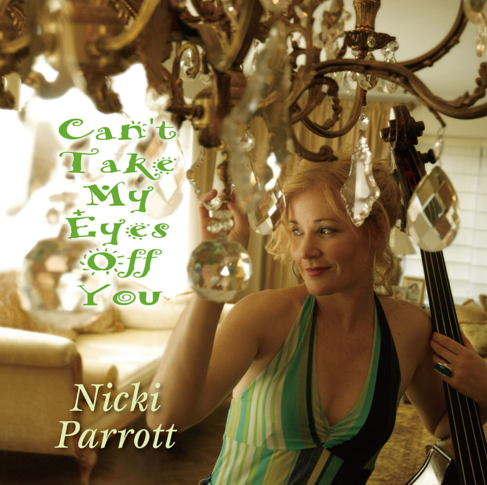 Nicki Parrott – Can't Take My Eyes Off You (CD)