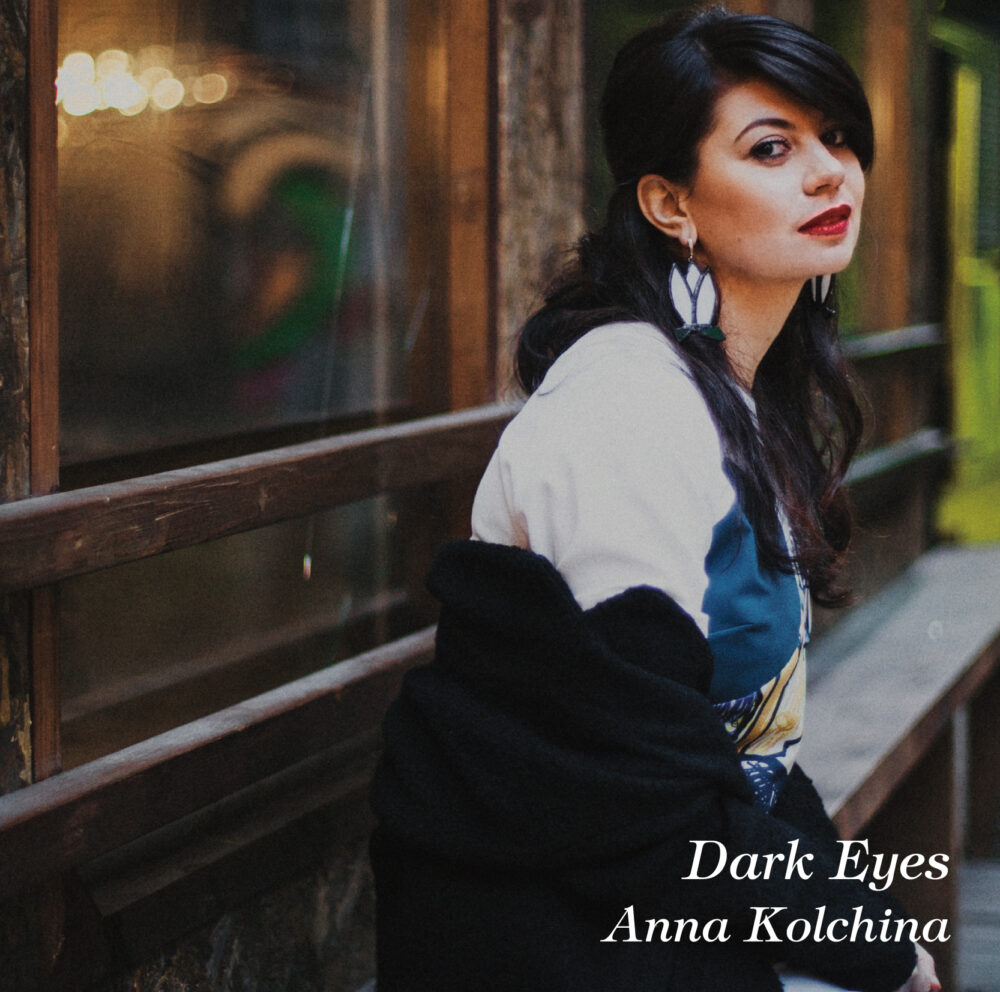 Anna Kolchina – Dark Eyes (CD)