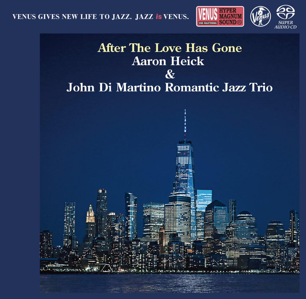 Aaron Heick & John Di Martino Romantic Jazz Trio – After The Love Has Gone (SACD single layer)