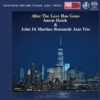 Aaron Heick & John Di Martino Romantic Jazz Trio – After The Love Has Gone (SACD single layer)