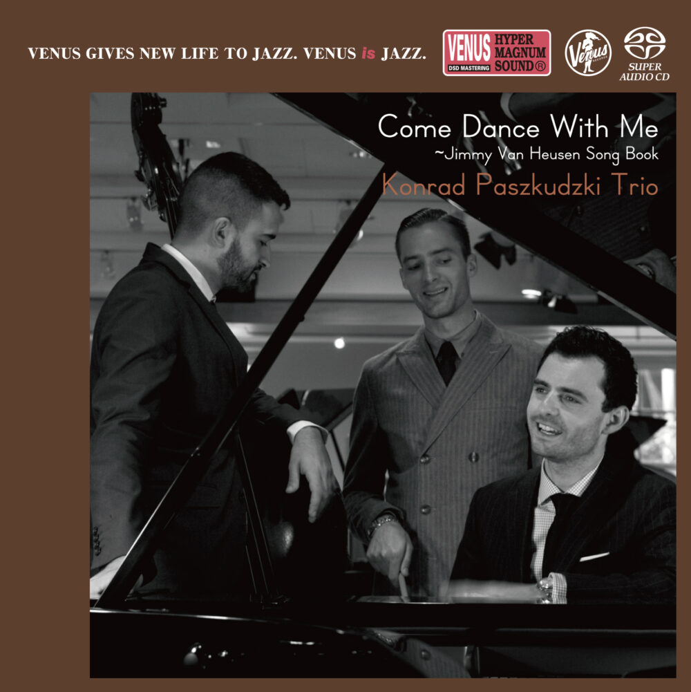 Konrad Paskudzki Trio – Come Dance With Me: Jimmy Van Heusen Song Book (SACD single layer)