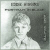 Eddie Higgins Trio - Portrait In Black And White (Vinil 180g, LP dublu)