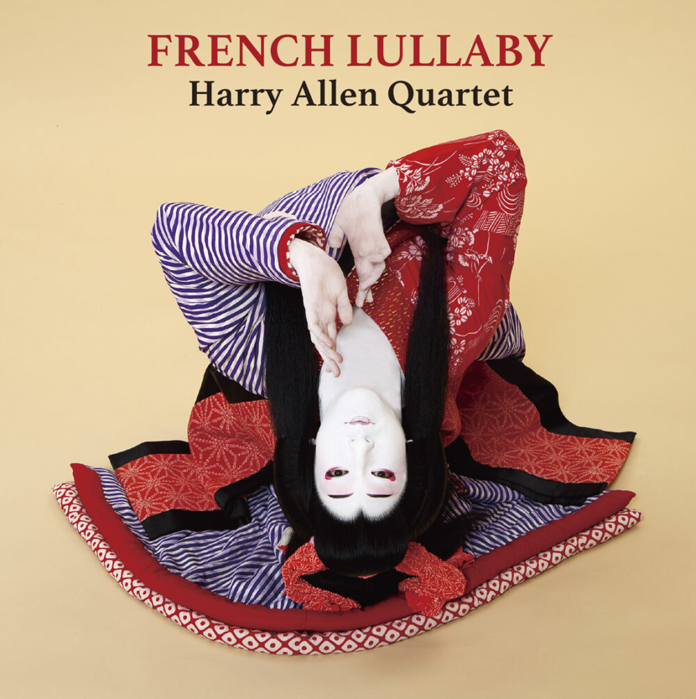 Harry Allen Quartet - French Lullaby (Vinil 180g, LP)