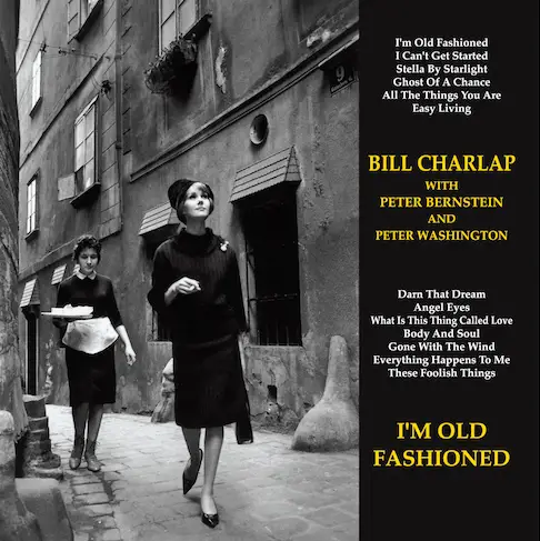 Bill Charlap - I'm Old Fashioned (Vinil 180g, LP dublu)