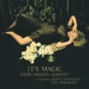 Eddie Higgins & Scott Hamilton, Ken Peplowski - It’s Magic (Vinil 180g, LP dublu)