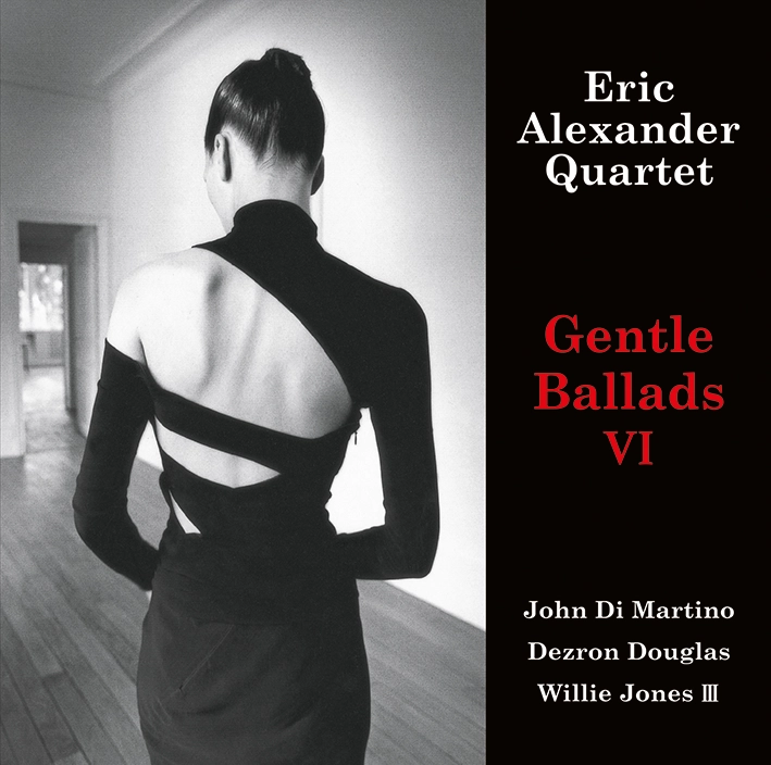 Eric Alexander Quartet - Gentle Ballads 6 (Vinil 180g, LP dublu)