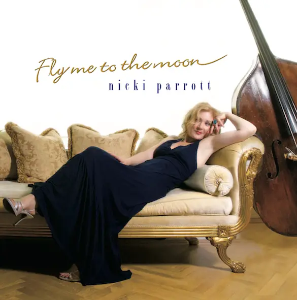 Nicki Parrott - Fly Me To The Moon (Vinil 180g, LP dublu)
