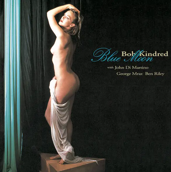 Bob Kindred Quartet - Blue Moon (Vinil 180g, LP dublu)