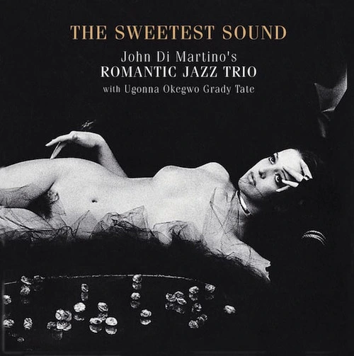 Romantic Jazz Trio - The Sweetest Sound (Vinil 180g, LP dublu)