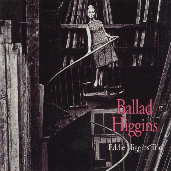 Eddie Higgins Trio - Ballad Higgins (Vinil 180g, LP dublu)