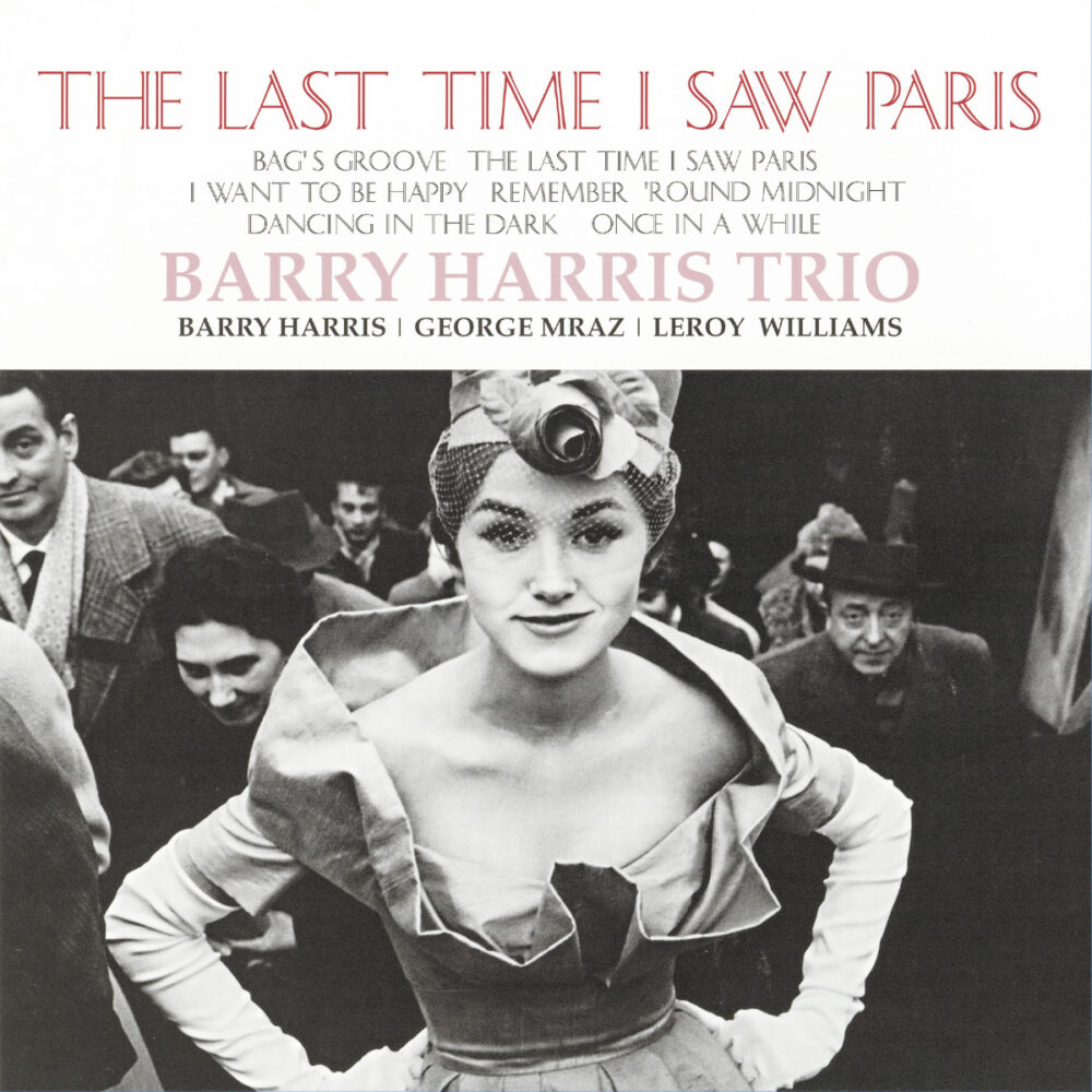 Barry Harris Trio – Last Time I Saw In Paris (Vinil 180g, LP)