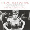 Barry Harris Trio – Last Time I Saw In Paris (Vinil 180g, LP)