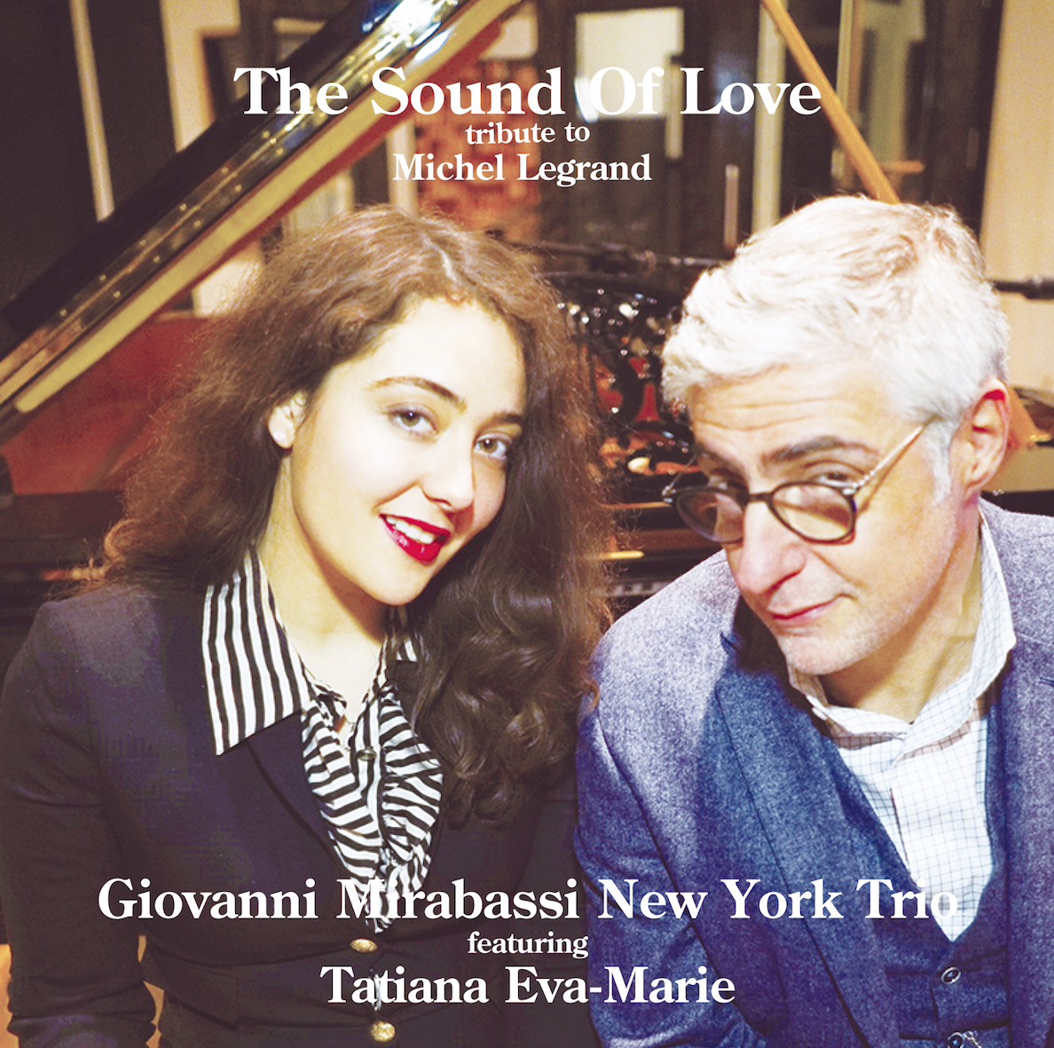 Giovanni Mirabassi New York Trio feat. Tatiana Eva-Marie - The Sound of Love: Tribute to Michel Legrand (Vinil 180g, LP)