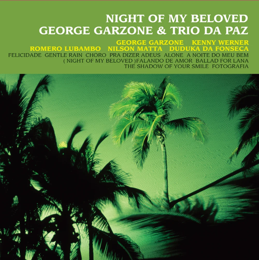 George Garzone & Trio Da Paz - Night Of My Beloved (Vinil 180g, LP dublu)
