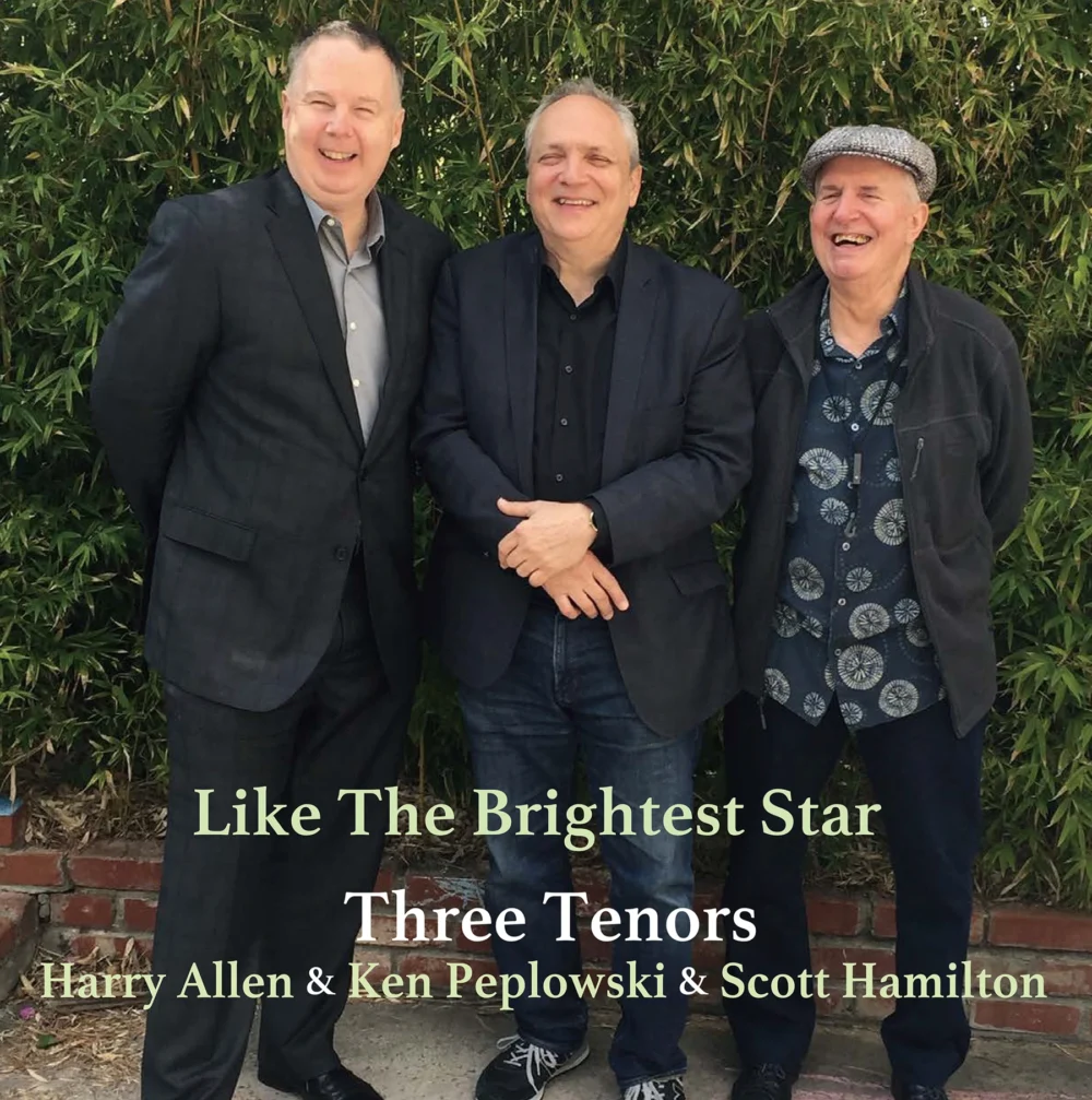Three Tenors: Harry Allen, Ken Peplowski and Scott Hamilton - Like The Brightest Star (Vinil 180g, LP dublu)
